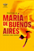 María de Buenos Aires -  (Мария де Буэнос Айрес)
