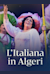 L'italiana in Algeri -  (L'italienne à Alger)