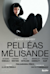 Pelléas et Mélisande -  (Пеллеас и Мелизанда)