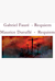 Gabriel Faure - Requiem ; Maurice Durufle - Requiem