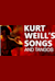 Kurt Weil's Songs and Tangos