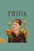 Frida -  (Фрида)
