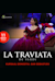 Ópera: «La Traviata» de Verdi en versión escenificada