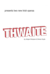 Thwaite