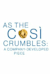 As the Così Crumbles: A Company-Developed Piece