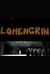 Lohengrin -  (Лоэнгрин)