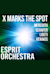 Esprit Orchestra Presents: X Marks The Spot
