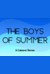 The Boys of Summer (a cabaret style revue)
