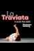 La Traviata -  (Traviata)
