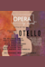 Otello -  (Otello, Ossia Il Moro Di Venezia)