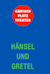 Hänsel und Gretel -  (Hansel and Gretel)